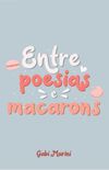 Entre Poesias e Macarons