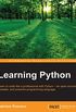 Learning Python: Learn to code like a professional with Python - an open source, versatile, and powerful programming language (English Edition)