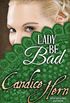 Lady Be Bad (The Merry Widows Book 3) (English Edition)