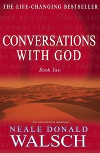 Conversations with God - Book 2: An uncommon dialogue (English Edition)