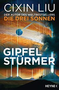 Gipfelstrmer: Erzhlung (German Edition)