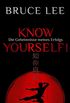 Know yourself!: Die Geheimnisse meines Erfolgs | Die Lebensweisheiten der Kampfkunst-Legende Bruce Lee (German Edition)