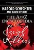 The A to Z Encyclopedia of Serial Killers (English Edition)