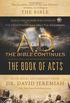 A.D. the Bible Continues: The Book of Acts: The Incredible Story of the First Followers of Jesus, According to the Bible