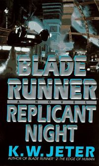 Replicant Night: Blade Runner, No.3