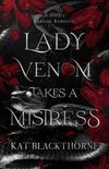 Lady Venom Takes A Mistress: A Gothic Lesbian Romance
