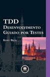 TDD Desenvolvimento Guiado por Testes