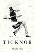 Ticknor: A Novel (English Edition)