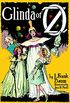Glinda of Oz: In Which Are Related the Exciting Experiences of Princess Ozma of Oz, and Dorothy, in Their Hazardous Journey to the Home of the Flatheads (Dover Children