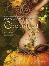 Enchanted Again: More Erotic Bedtime Stories for Women (English Edition)