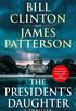 The Presidents Daughter: the #1 Sunday Times bestseller (English Edition)