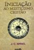 Iniciao ao Misticismo Cristo