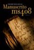 Manuscrito Ms408 / Manuscript Ms408