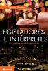 Legisladores e intrpretes: Sobre modernidade, ps-modernidade e intelectuais