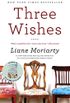 Three Wishes: A Novel (English Edition)