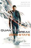Quantum Break: Zero State: A Novel (English Edition)