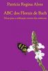 ABC dos Florais de Bach