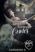 Until Forever Comes (Mates Collection) (English Edition)