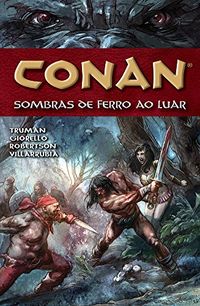 Conan. Sombras de Ferro ao Luar - Volume 10