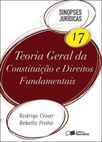 Teoria Geral da Constituio e Direitos Fundamentais - Col. Sinopses Jurdicas 17