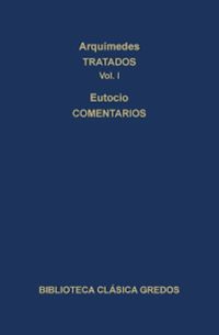 Tratados. Comentarios (Biblioteca Clsica Gredos n 333) (Spanish Edition)