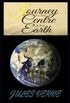JOURNEY TO THE CENTRE OF THE EARTH BY JULES VERNE Illustrated Version