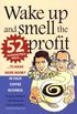 Wake Up and Smell the Profit: 52 guaranteed ways to make more money in your coffee business (William Lorimer) (English Edition)