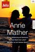Julia Bestseller - Anne Mather 2: Heie Eroberung auf Santonos / Nur eine Nacht der Liebe? / War alles nur ein heies Spiel? (German Edition)