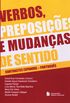Verbos, Preposies e Mudanas de Sentido. Contrastes Espanhol-Portugus