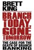 Branch Today, Gone Tomorrow (English Edition)