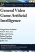 General Video Game Artificial Intelligence