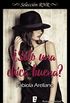 Solo una chica buena? (Solo chicas 2) (Spanish Edition)
