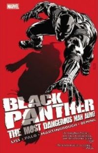 Black Panther - The Most Dangerous Man Alive