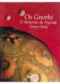Os Gnorks O retorno de Nyrtak
