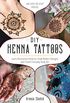 DIY Henna Tattoos: Learn Decorative Patterns, Draw Modern Designs and Create Everyday Body Art (English Edition)