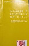 Ditadura e Resistncia no Chile