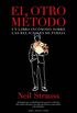 El otro mtodo: Un libro incmodo sobre las relaciones de pareja (No Ficcin) (Spanish Edition)