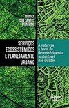 Servios ecossistmicos e planejamento urbano