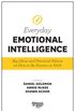 Harvard Business Review Everyday Emotional Intelligence: Big Ideas and Practical Advice on How to Be Human at Work