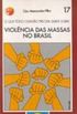 Violncia das Massas no Brasil.