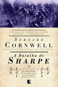 A batalha de Sharpe - As aventuras de um soldado nas Guerras Napolenicas