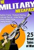 The Military MEGAPACK: 25 Great Tales of War (English Edition)