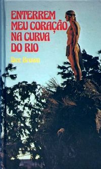 Enterrem Meu Corao na Curva do Rio