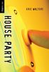 House Party (Orca Soundings) (English Edition)
