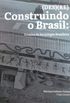 (DES)(RE)Construindo o Brasil