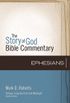 Ephesians (The Story of God Bible Commentary) (English Edition)