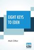 Eight Keys To Eden