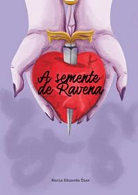 A Semente de Ravena