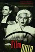 A Panorama of American Film Noir (1941-1953)