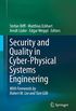 Security and Quality in Cyber-Physical Systems Engineering: With Forewords by Robert M. Lee and Tom Gilb (English Edition)